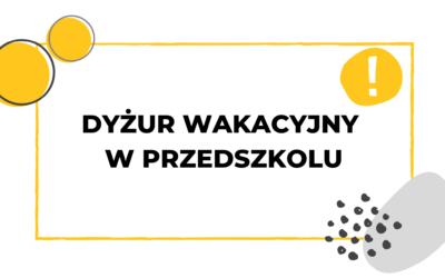 #019 Dyżur wakacyjny – jak funkcjonuje przedszkole w wakacje?