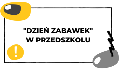 #030 Własne zabawki w przedszkolu – czy to dobry pomysł?