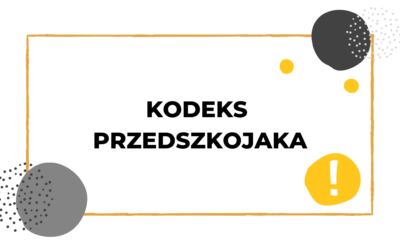 #036 Kodeks przedszkolaka – co to za dokument?