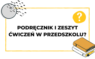 #038 Pakiet edukacyjny – czy jest przedszkolakowi niezbędny?