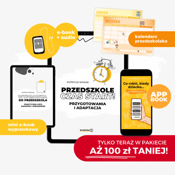 PAKIET "Przedszkole - czas start!" Przygotowania i adaptacja